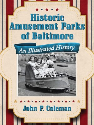 cover image of Historic Amusement Parks of Baltimore